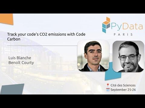 Luis Blanche & Benoît Courty - Track your code's CO2 emissions with Code Carbon  | PyData Paris 2024