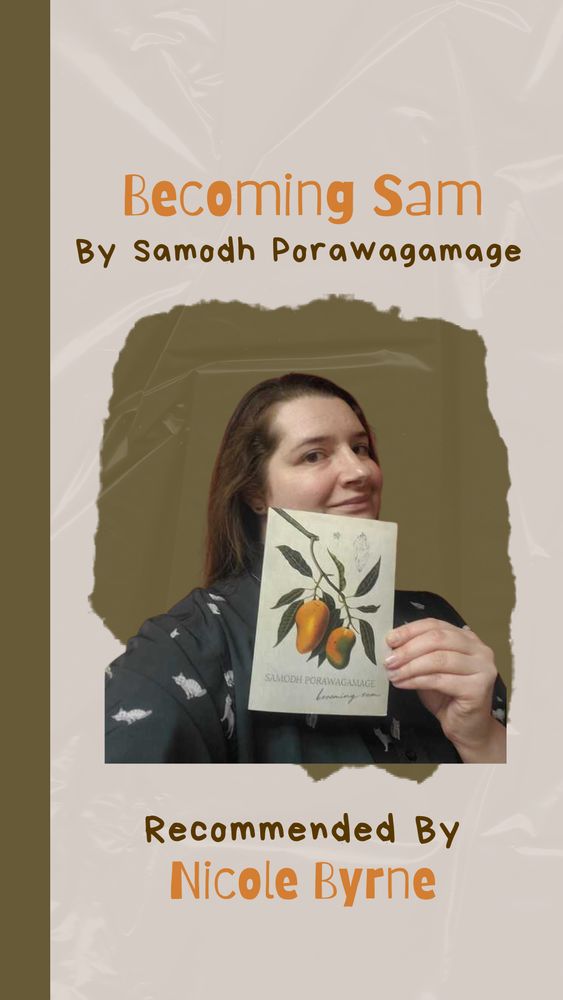 BECOMING SAM by Samodh Porawagamage, recommended by Nicole Byrne. Nicole is holding the book against air olive and cream background to match the book's cover.