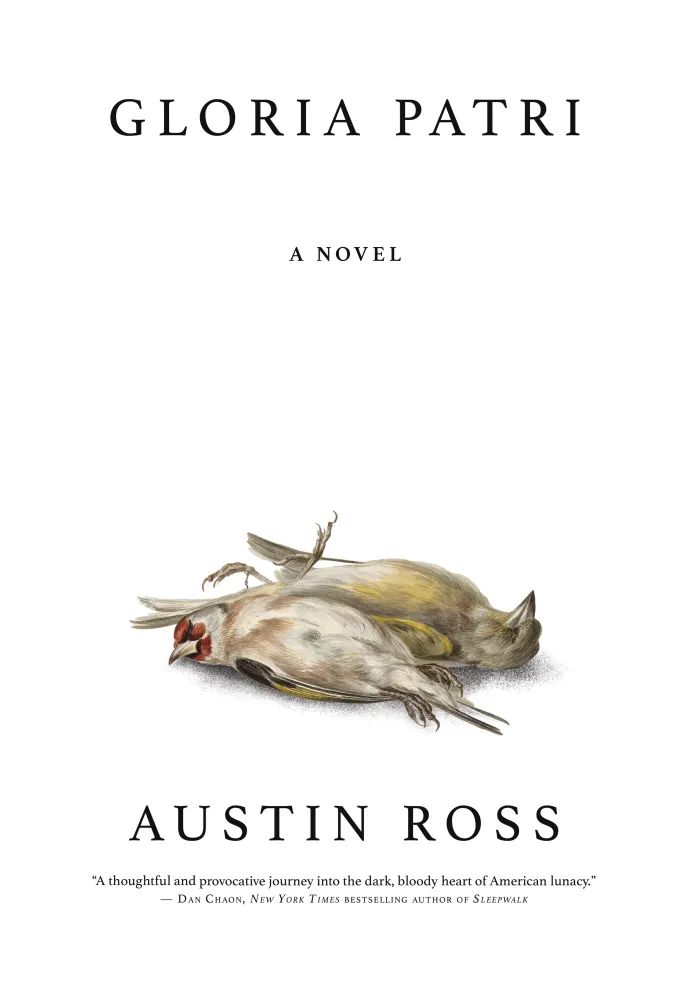 Gloria Patri, a novel by Austin Ross.