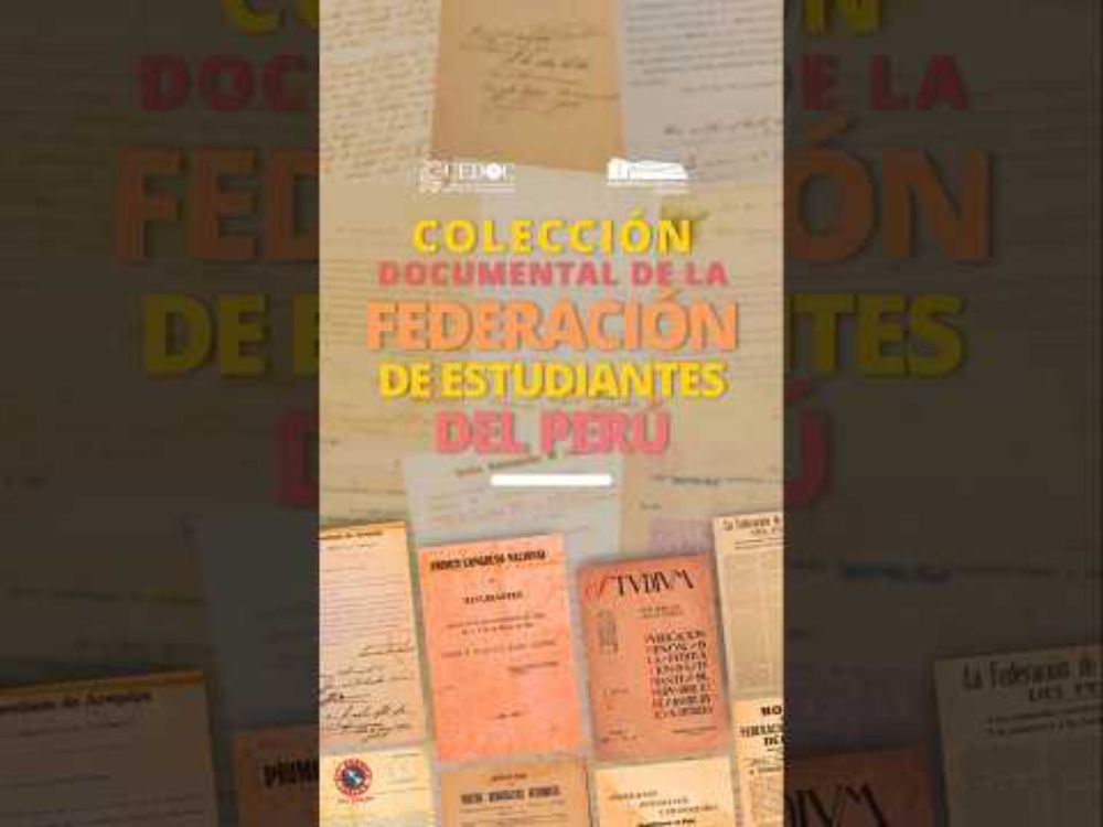 Colección Documental de la Federación de Estudiantes del Perú | CEDOC UNMSM