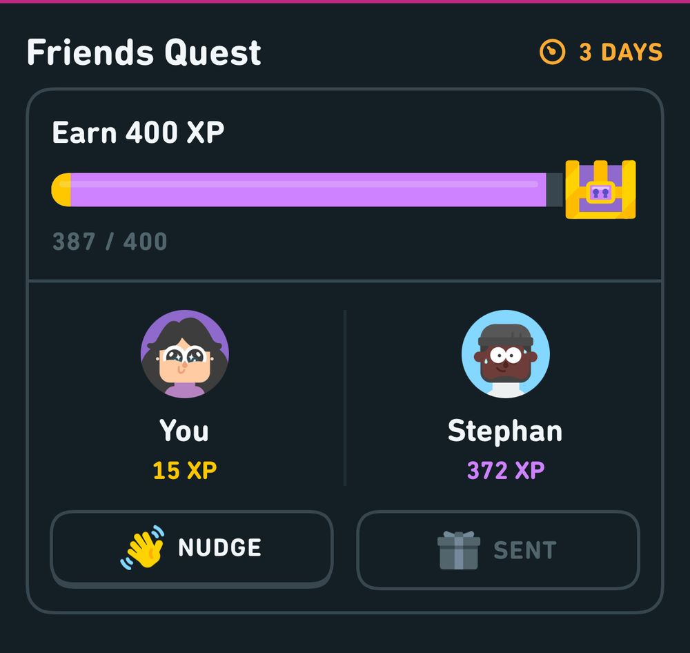 A screenshot from DuoLingo or a friends quest where one friend has 15 xp and the other has 372xp

