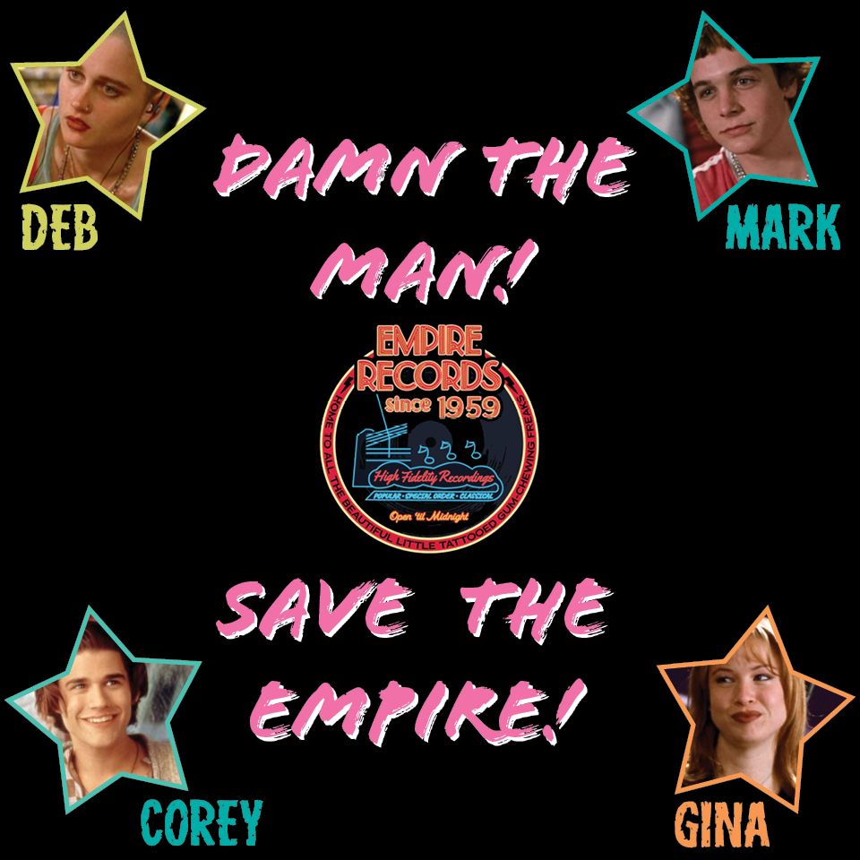 Graphic celebrating Rex Manning Day with text that reads Damn The Man! Save The Empire! In each corner there is a star shape with photos of people from the movie Empire Records.