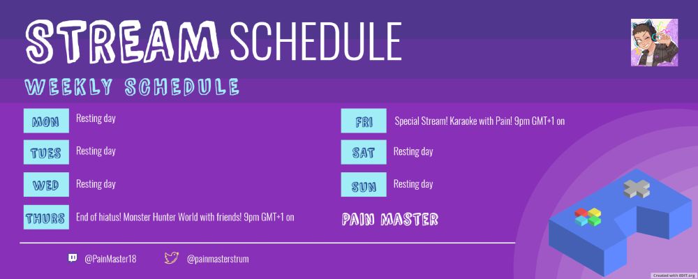 A weekly schedule for my streams. This week, I'll be streaming Monster Hunter World Iceborne with some friends on Thursday, starting at 9pm GMT+1. On Friday, I'll be doing some karaoke starting at 9pm GMT+1