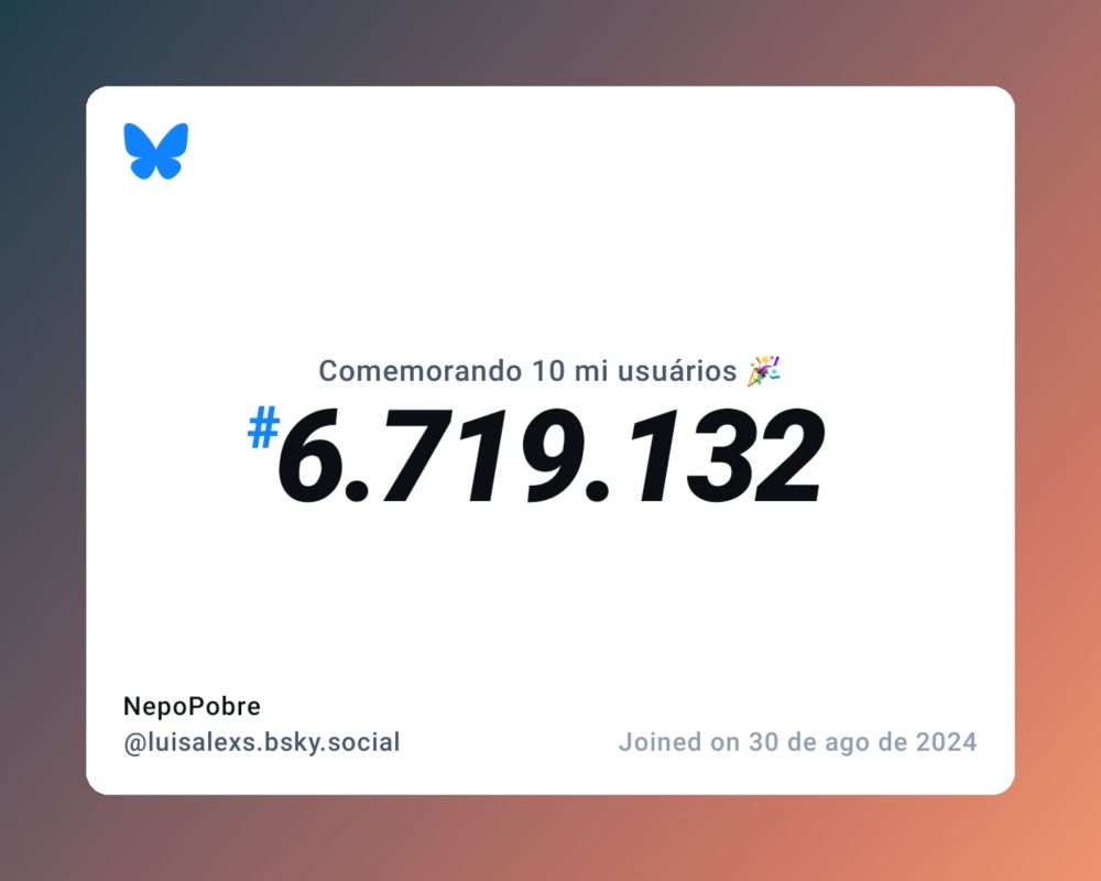 Um certificado virtual com o texto "Comemorando 10 milhões de usuários no Bluesky, #6.719.132, NepoPobre ‪@luisalexs.bsky.social‬, ingressou em 30 de ago de 2024"