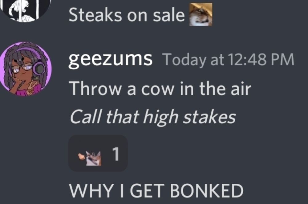 "steaks on sale" "throw a cow in the air call that high stakes"