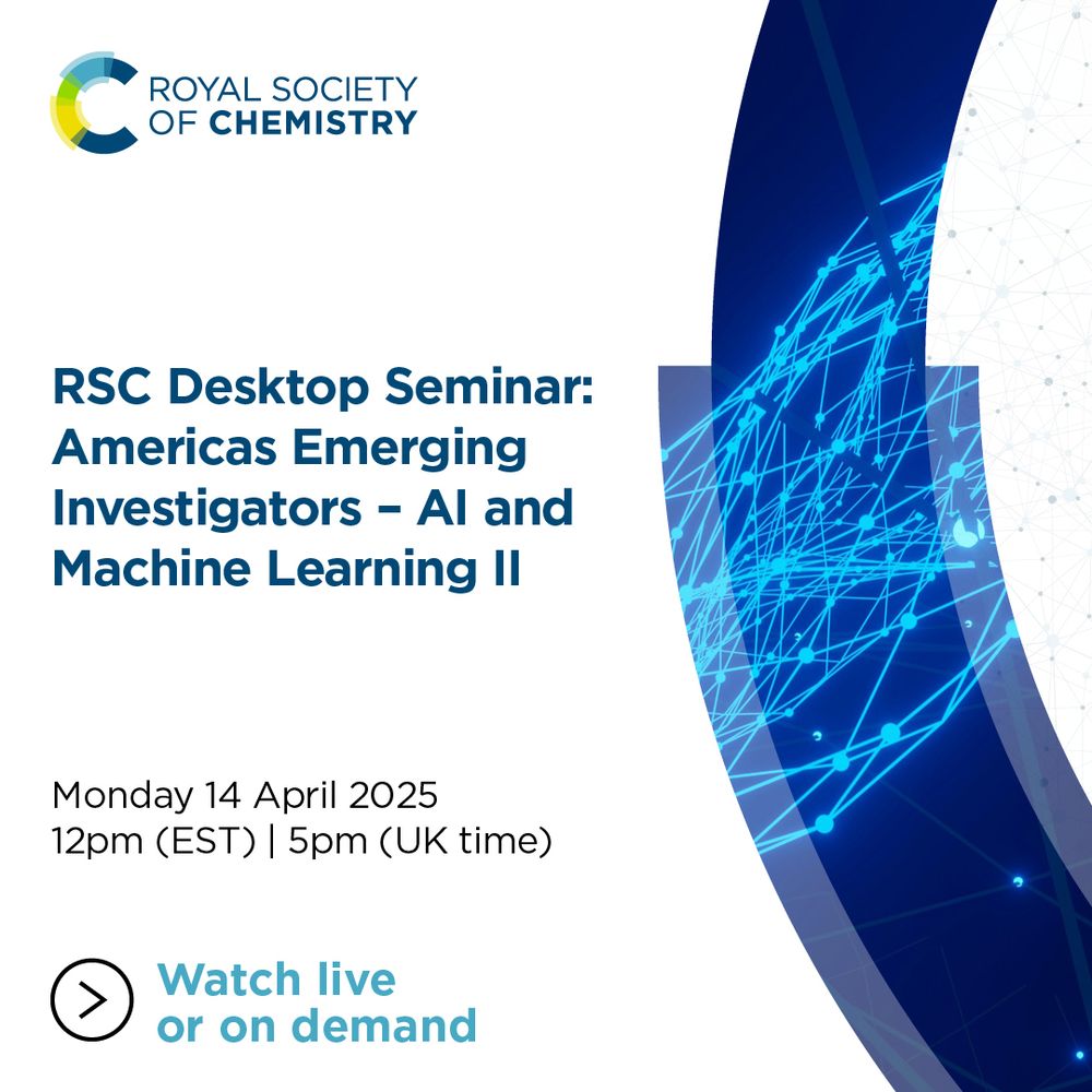 Poster promoting an event from the Royal Society of Chemistry, "RSC Desktop Seminar: Americas Emerging Investigators - AI and Machine Learning II" on Monday 14 April 2025, 12pm EST or 5pm UK time