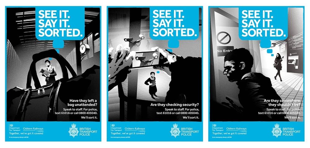 Selection of 3 Britiish Transport Police posters for their "see it say it sorted" safety campaign aimed at reporting suspicious packages and behaviour. Image from https://aml-group.com/our-work/see-it-say-it/