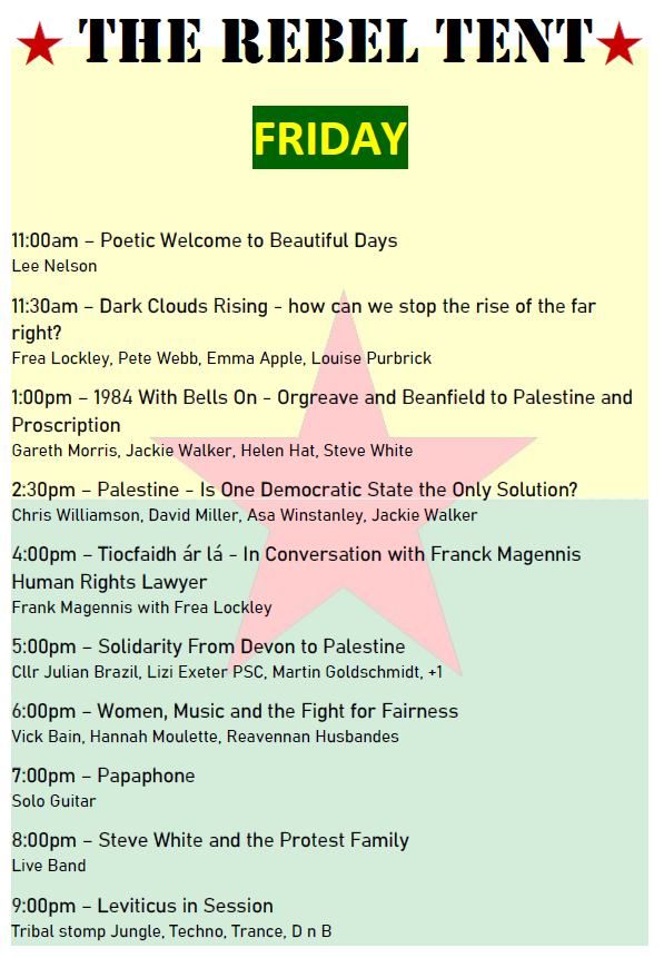 A poster showing the Friday line-up for the Rebel Tent at this year's Beautiful Days festival. Includes music from Steve White & The Protest Family at 8pm.