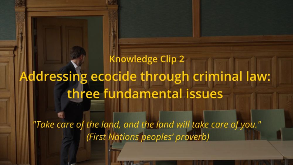 CONCEPTUALIZING ECOCIDE KNOWLEDGE CLIPS 2024-2025