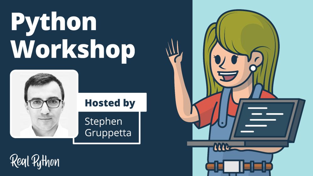Cartoon of a person holding a laptop teaching live, and information about the Real Python free Python Workshop, showing it's hosted by Stephen Gruppetta