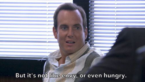 Gob Bluth saying, "But it's not like envy, or even hungry."
