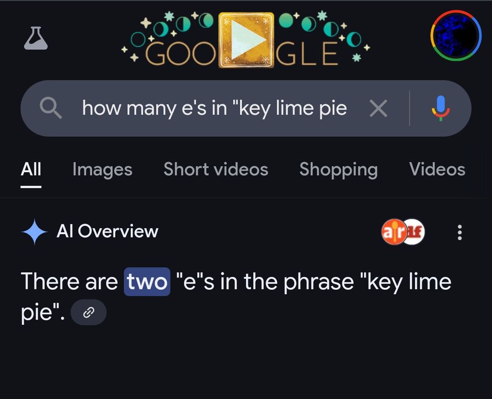 Screencap for the search result 'how many e's in "key lime pie"?

The AI Overview reads: there are two "e"s in the phrase "key lime pie"