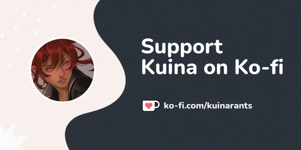 Buy Kuina a Coffee. ko-fi.com/kuinarants