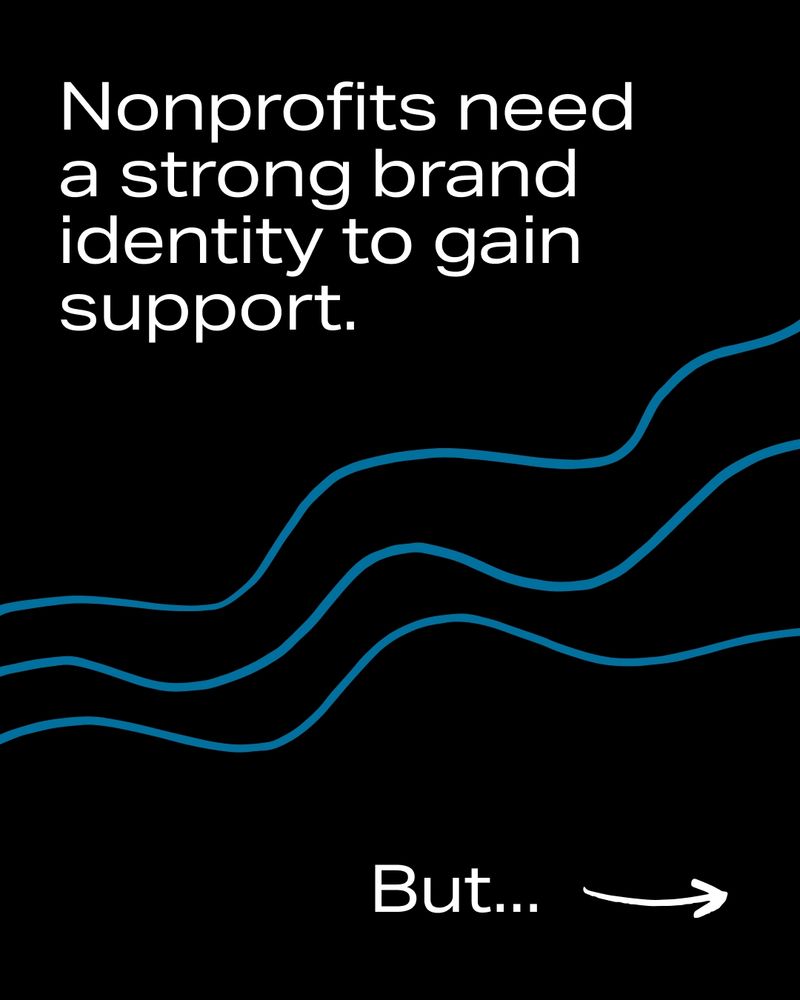 "Nonprofits need a strong brand identity to gain support. But ..."
