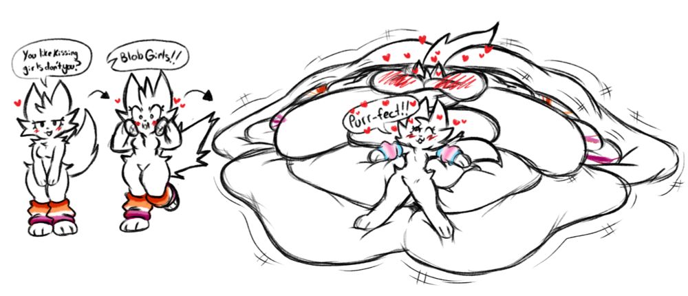 A white furred cat girl wearing lesbian patterned leg warmers asking "You like kissing girls, don't you? A pair of white furred paws push her cheeks together exclaiming "Blob girls!" she is instantly transformed into a fat blob version of herself, her features lost within her rolls, her lesbian leggings ripping apart. A second white furred cat girl wearing trans-fem arm warmers plops atop her belly exclaiming "Purr-fect!!"