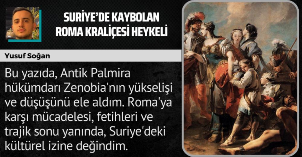 Suriye’de Kaybolan Roma Kraliçesi Heykeli