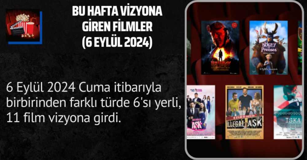 Bu Hafta Vizyona Giren Filmler (6 Eylül 2024)