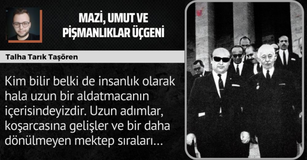 Mazi, Umut ve Pişmanlıklar Üçgeni