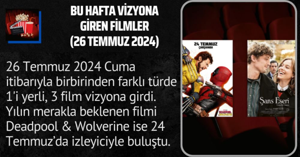 Bu Hafta Vizyona Giren Filmler (26 Temmuz 2024)