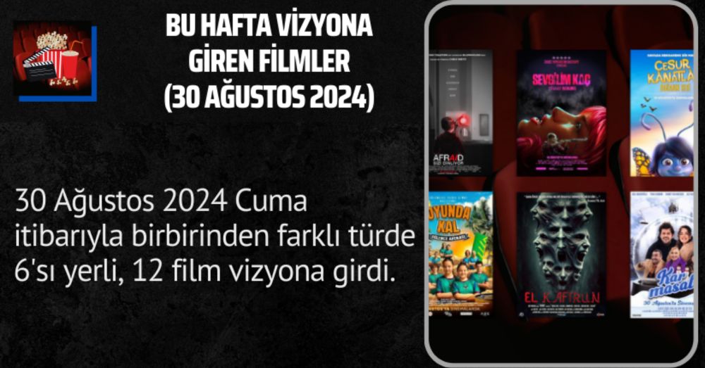 Bu Hafta Vizyona Giren Filmler (30 Ağustos 2024)