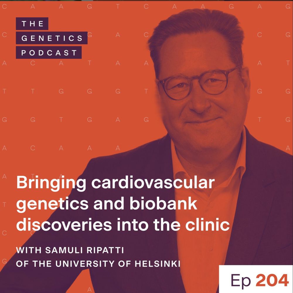 Podcast cover image for The Genetics Podcast Episode 204. The background is orange with faint letters A, C, T, G. On the right is a portrait of Samuli Ripatti wearing glasses and a suit. The title text reads: 'Bringing cardiovascular genetics and biobank discoveries into the clinic.' Below: 'With Samuli Ripatti of the University of Helsinki.' A label in the bottom right corner shows 'Ep 204'.