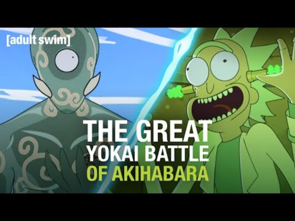 The Great Yokai Battle of Akihabara | Rick and Morty | adult swim