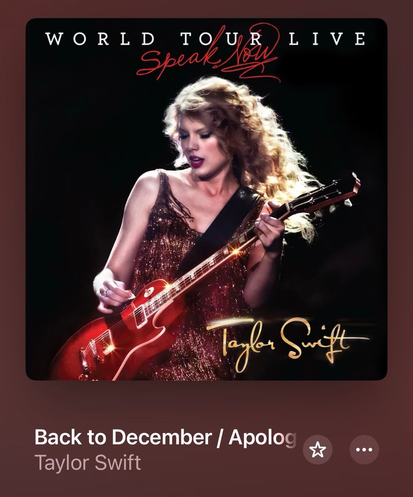 Screenshot of Speak Now - World Tour Live with the song Back to December / Apologize / You’re Not Sorry (Live). On the album cover Taylor is playing a guitar.