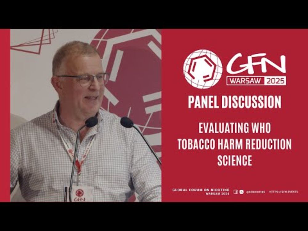Evaluating WHO tobacco harm reduction science - Panel Discussion | #GFN25