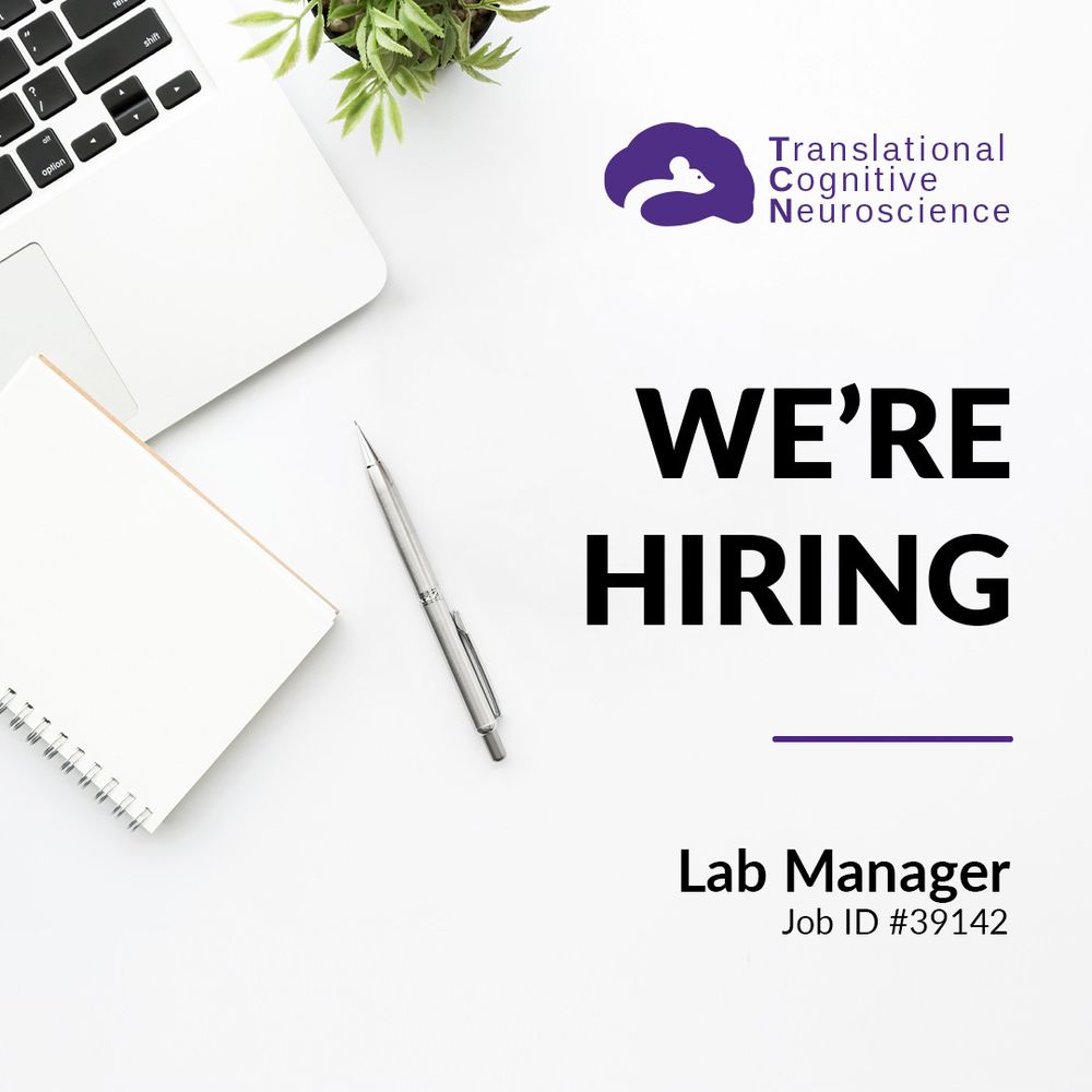Translational Cognitive Neuroscience, We're Hiring Lab Manager Job ID 39142