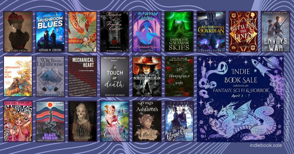 Indie Book Sale. Fantasy, Sci-Fi and Horror. April 5 - 7. Image of 21 book covers: The Half Killed by Quenby Olson. Mushroom Blues by Adrian M. Gibson. The Carnelian King and other Stories by Arden Powell. Kingdom of Forgotten Curses by Autumn Kaufe. The World Within by Dani Finn. Under Far Galaxian Skies by Natalie Kelda. Moonshadows Guardian by Dianna Gunn. Between the Lines by D. Hale Rambo. The Envoys of War by Dave Lawson. Merchants of Light and Bone by Erika McCorkle. Witch in the Lighthouse by Azalea Forrest. Mechanical Heart by Beverly Anne Michel. A Touch of Death by Rebecca Crunden. Linda West Monster Gunslinger by KC Grifant. The Unbreakable Bond by Lou Stardust. Sick Girl Screams by SJ Townend. Black Stream by Sarah K. Balstrup. Love the Sinner by Mo Moshaty. Claws and Contrivances by Stephanie Burgis. The Wings of Ashtaroth by Steve Hugh Westenra. The Thirteenth Hour by Trudie Skies.

Illustration of a buff dragon reading a book surrounded by stars. Left corner: ghosts float off candles and skulls. Right corner: the planet Saturn and a rocket. 
