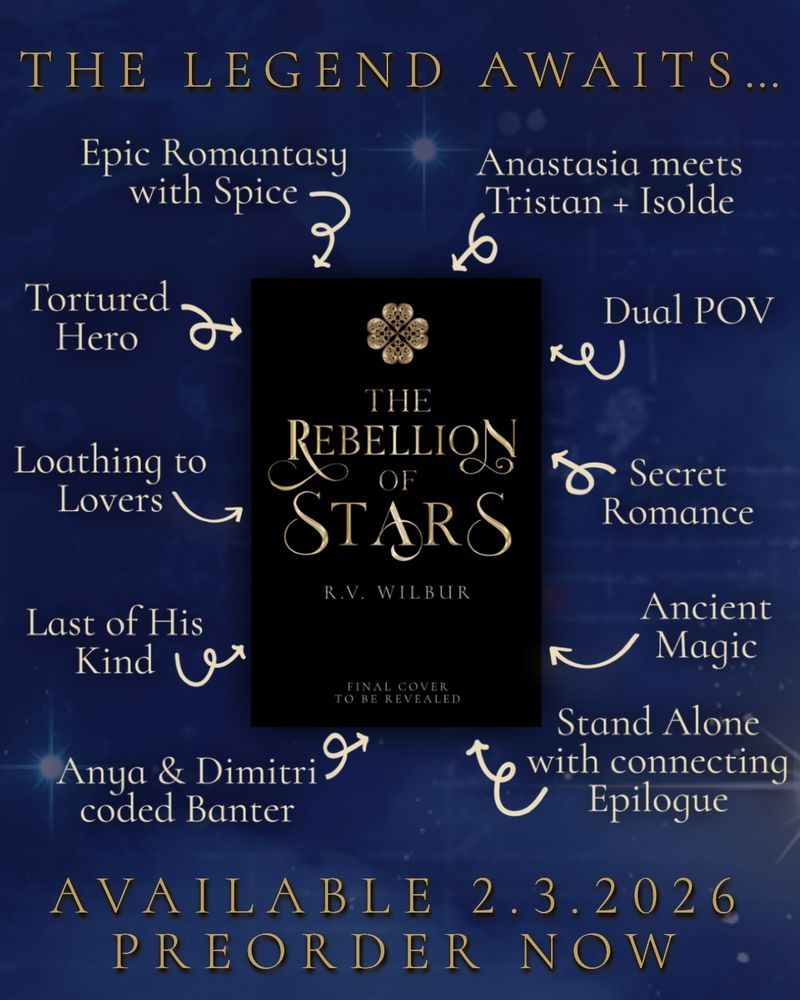 The Rebellion of Stars is available for preorder now ahead of its release date of 2.3.2026, and the cover is to be revealed soon. The tropes include epic Romantasy with spice, Anastasia meets Tristan and Isolde, tortured hero, loathing to lovers, last of his kind, Anya and Dimitri coded banter, dual POV, secret romance, ancient magic, and it can be read as a stand alone or connected to the series by reading the epilogue.