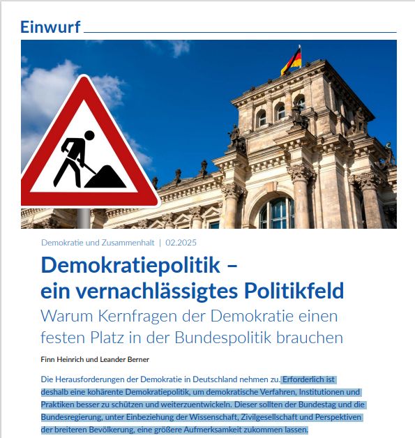 Cover: Demokratiepolitik - ein vernachlässigtes Politikfeld. Warum Kernfragen der Demokratie einen festen Platz in der Bundespolitik brauchen. 