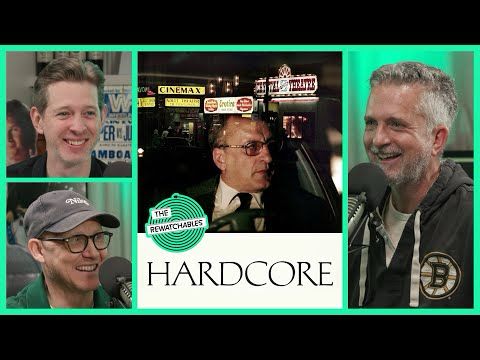 ‘Hardcore’ and The Tough Beat Dad Movie Pantheon | The Rewatchables