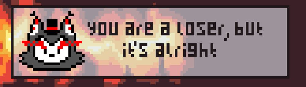Pixel art of a cave in hell. Husky from Hazbin Hotel is saying in a text box: You are a loser, but it's alright 