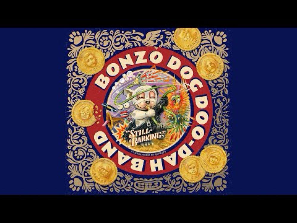 Bonzo Dog Doo-Dah Band - "Still Barking - Box Set" Trailer