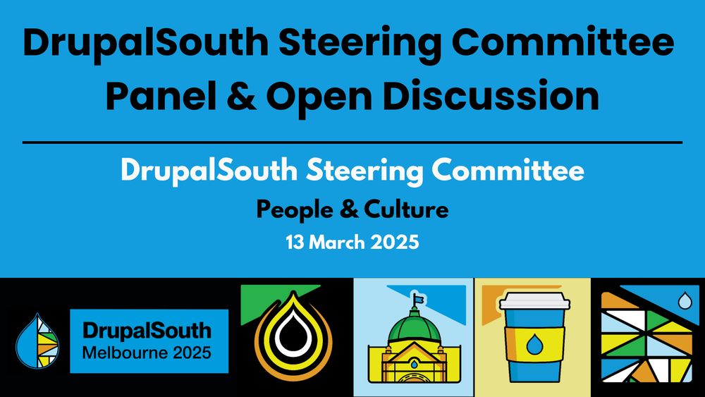 🎥 Video published
DrupalSouth Steering Committee - Panel & Open Discussion / People & Culture
https://youtu.be/if8zdGN9NkQ

DrupalSouth Melbourne 2025 conference
13 Mar 2025