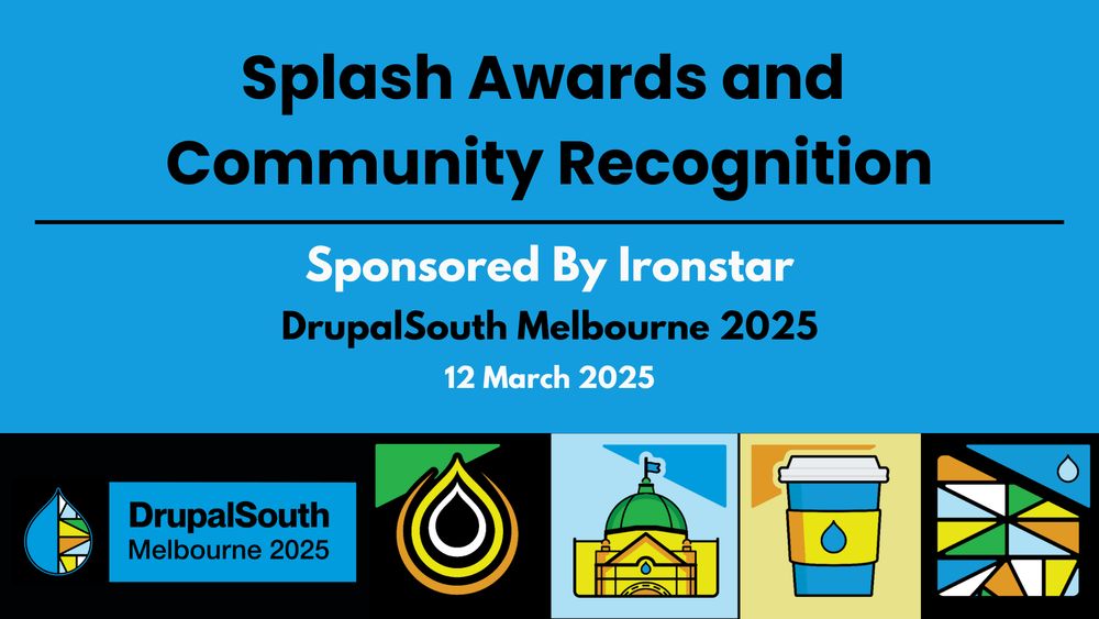 🎥 Video published
Splash Awards and Community Recognition Sponsored By Ironstar
https://youtu.be/81G-8f8ckvE

DrupalSouth Melbourne 2025 conference
12 March 2025