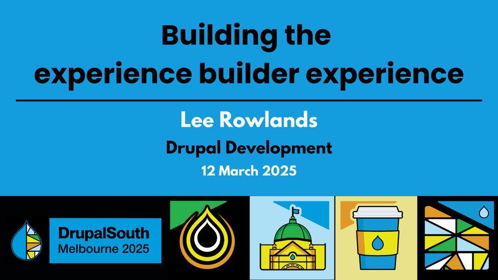 🎥 Video published
Building the experience builder experience / Drupal Development / Lee Rowlands
https://youtu.be/v747p7xEcgg

DrupalSouth Melbourne 2025 conference 
12 March 2025