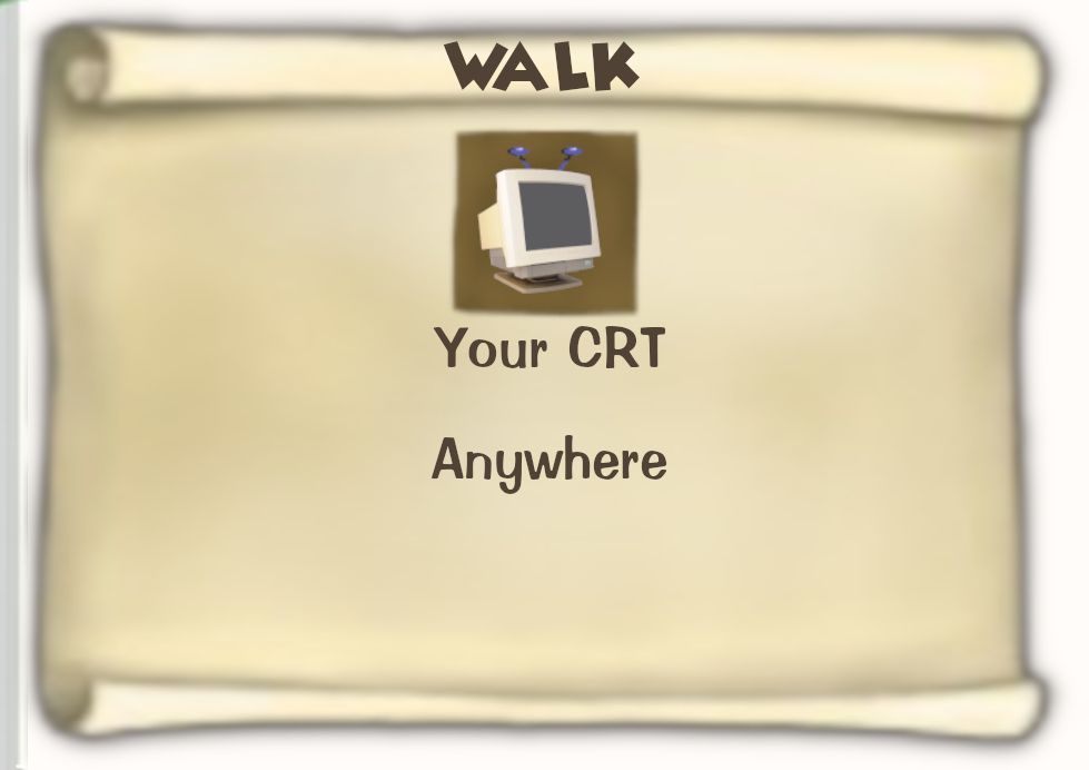 Toontown Online / Toontown Rewritten Task Scroll. Title: WALK. Objective: Your CRT. Location: Anywhere.