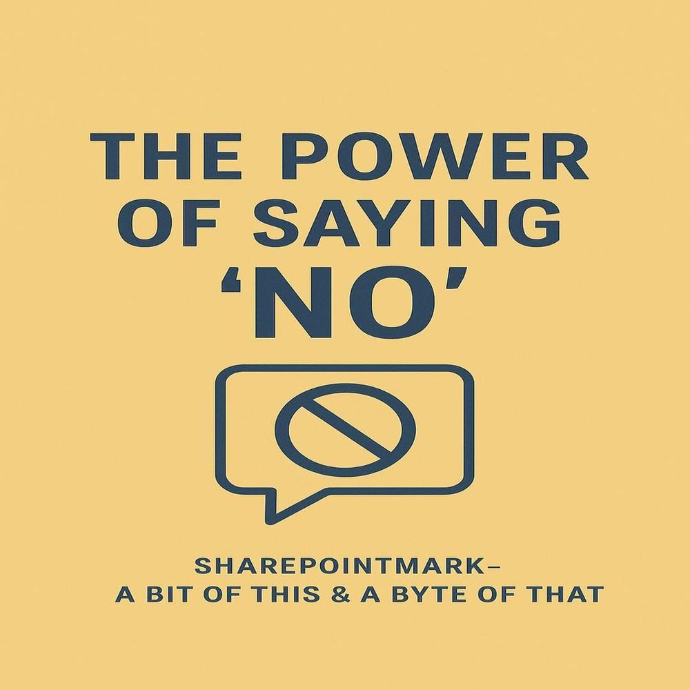 “THE POWER OF SAYING 'NO'” and a prohibition speech-bubble icon, plus footer “SharePointMark – A Bit of This & A Byte of That”