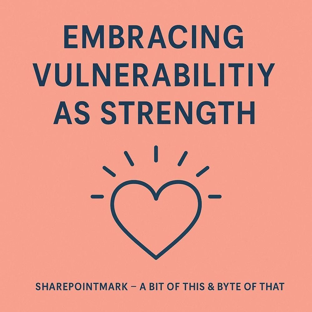 “EMBRACING VULNERABILITY AS STRENGTH” and heart-with-rays icon, plus footer “SharePointMark – A Bit of This & A Byte of That”