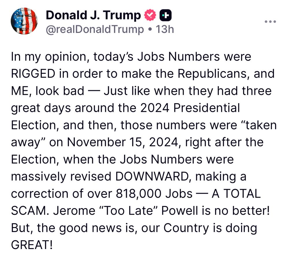 Trump posting that jobs figures are rigged…
