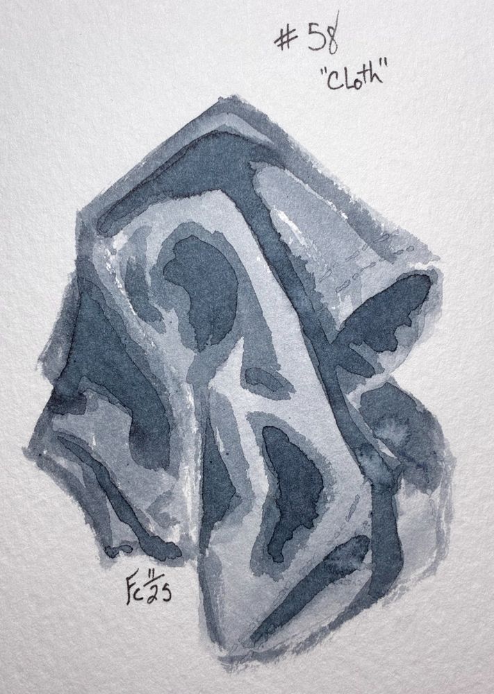 A monochrome ink illustration of a piece of slightly wadded cloth. The title "#58 'Cloth'" can be found at the top, and the artist's signature "Fc11/25" is near the bottom left of the piece.