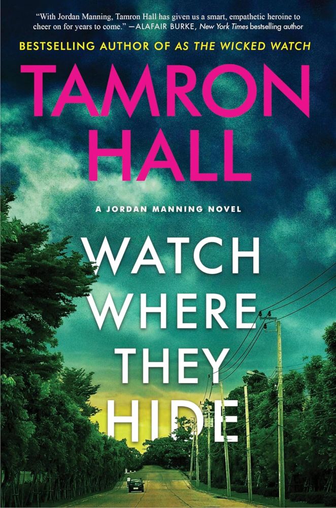 Review 🔍 Watch Where They Hide by Tamron Hall - Smitten by Books