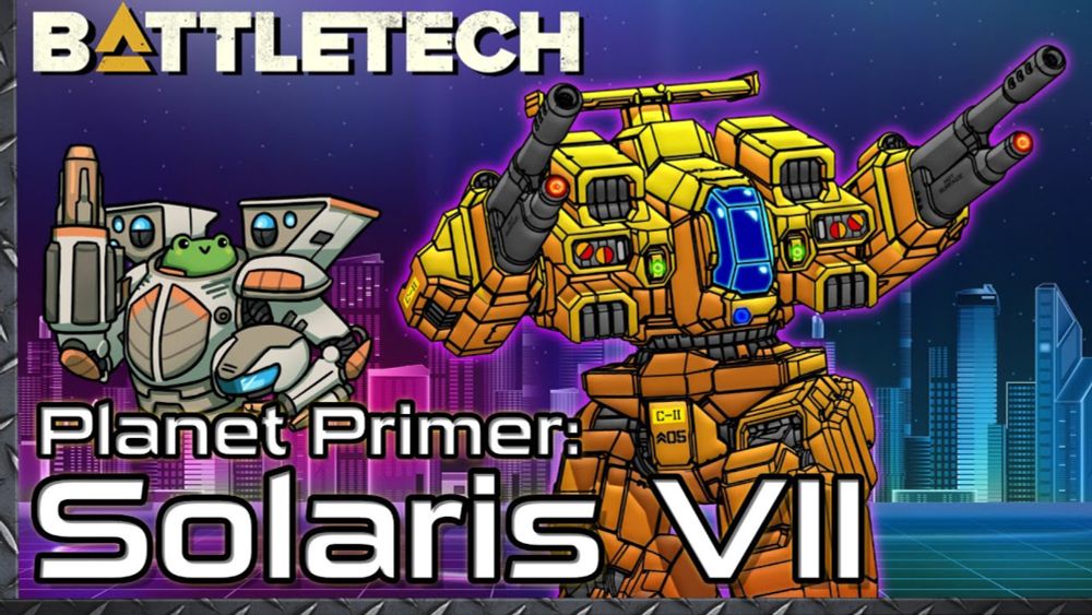 Planet Primer: Solaris VII - The Game World    #BattleTech Lore & History