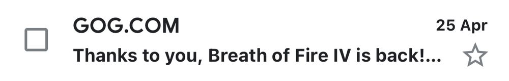 An email from GOG.COM, subject line: Thanks to you, Breath of Fire IV is back!