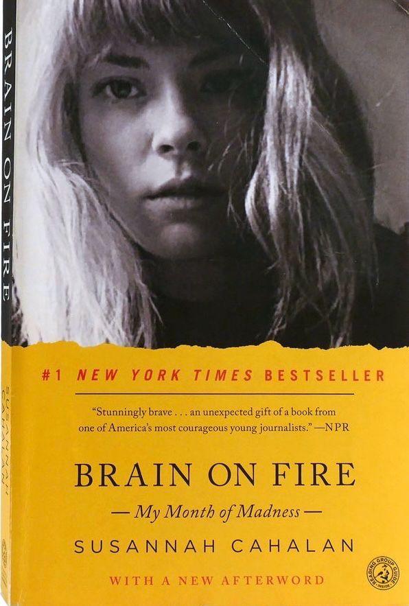 Brain on Fire by Susannah Cahalan