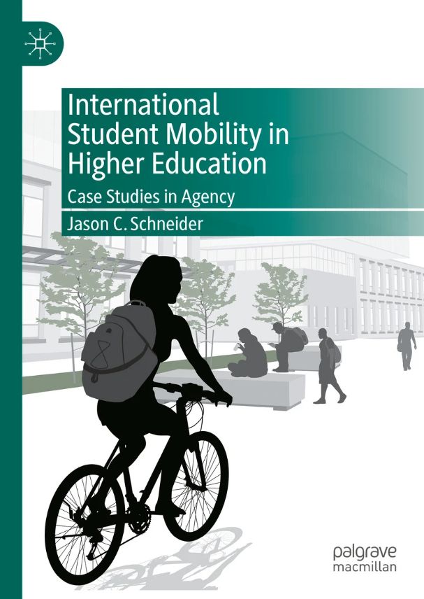 Book cover of "International student mobility in higher education" by Jason C. Schneider