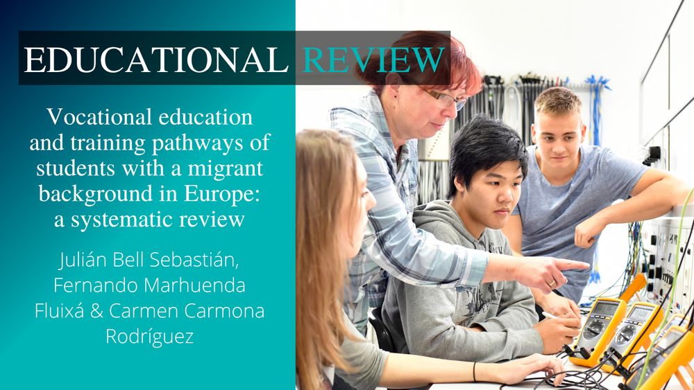 Educational Review journal title appears at the top. On the left, in white text on a bright blue background is the article title and author name(s): ‘Vocational education and training pathways of students with a migrant background in Europe: a systematic review’ by Julián Bell Sebastián, Fernando Marhuenda Fluixá & Carmen Carmona Rodríguez. On the right is an image of a group of young people in technical vocational training with their teacher. 