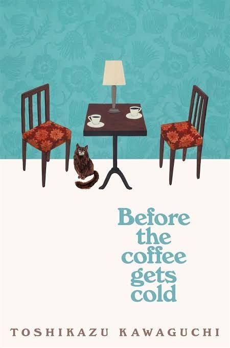 Book cover of Before the Coffee Gets Cold by Toshikazu Kawaguchi 